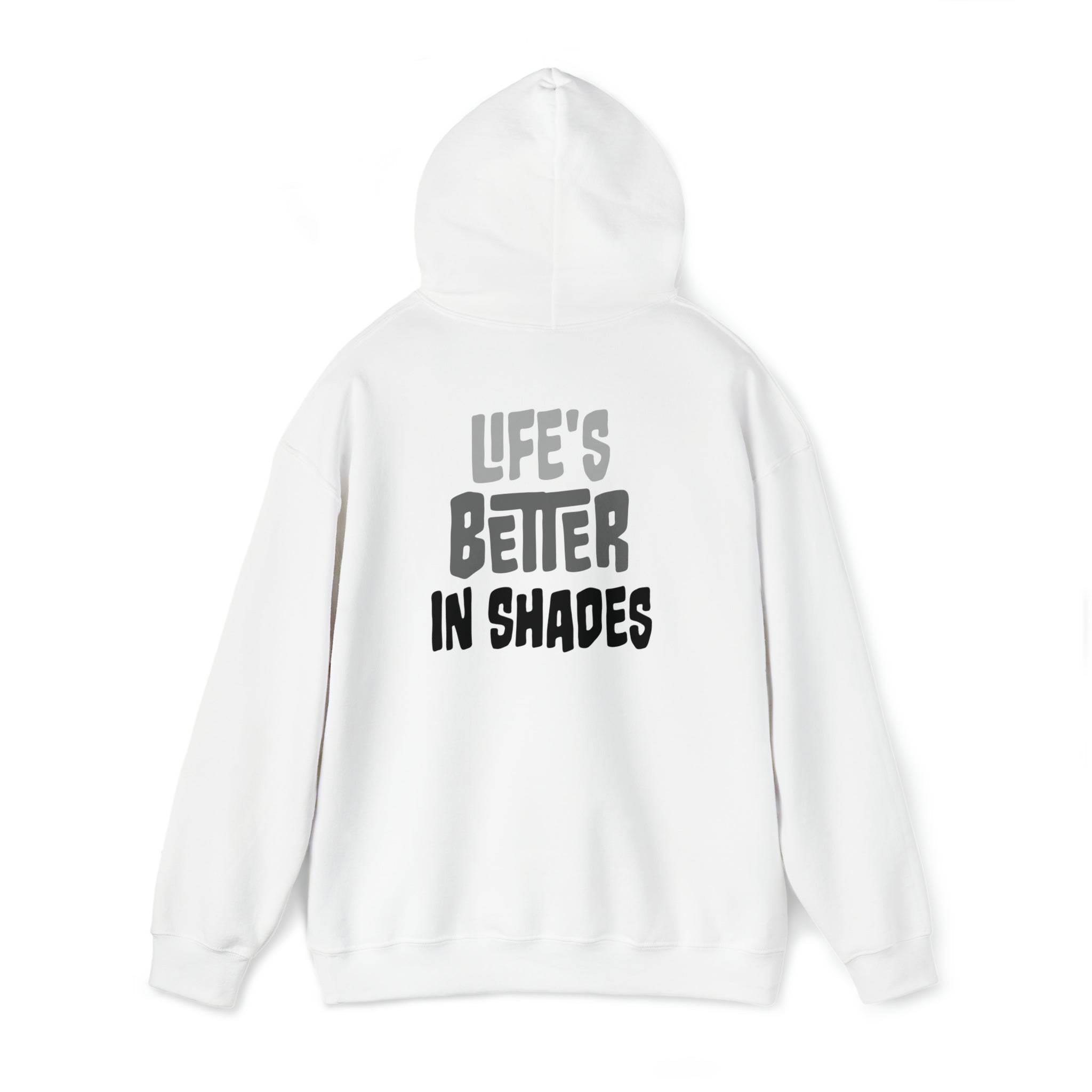 Life's Better in Shades Hoodie