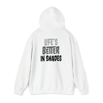 Life's Better in Shades Hoodie