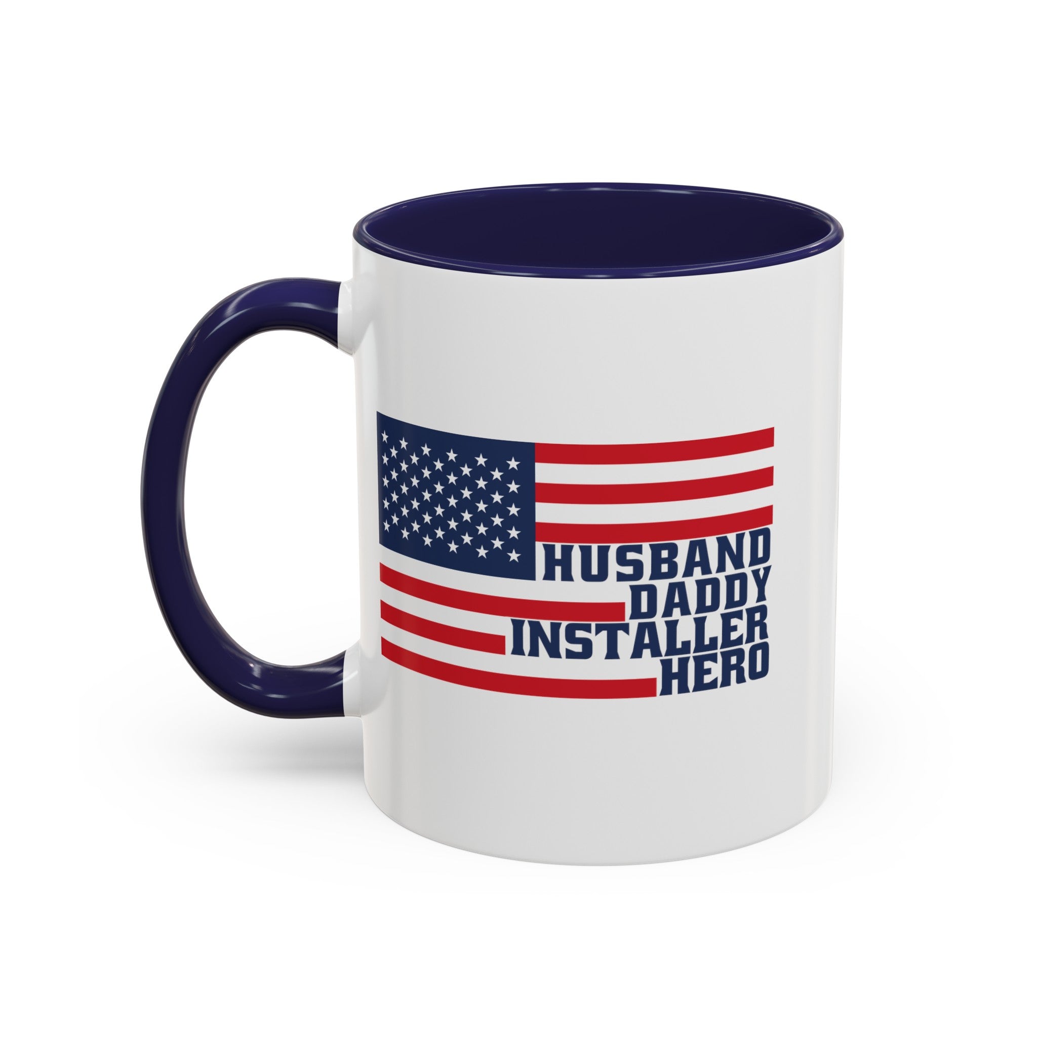 Huband, Daddy, Installer Hero American Flag Color Accent Mug
