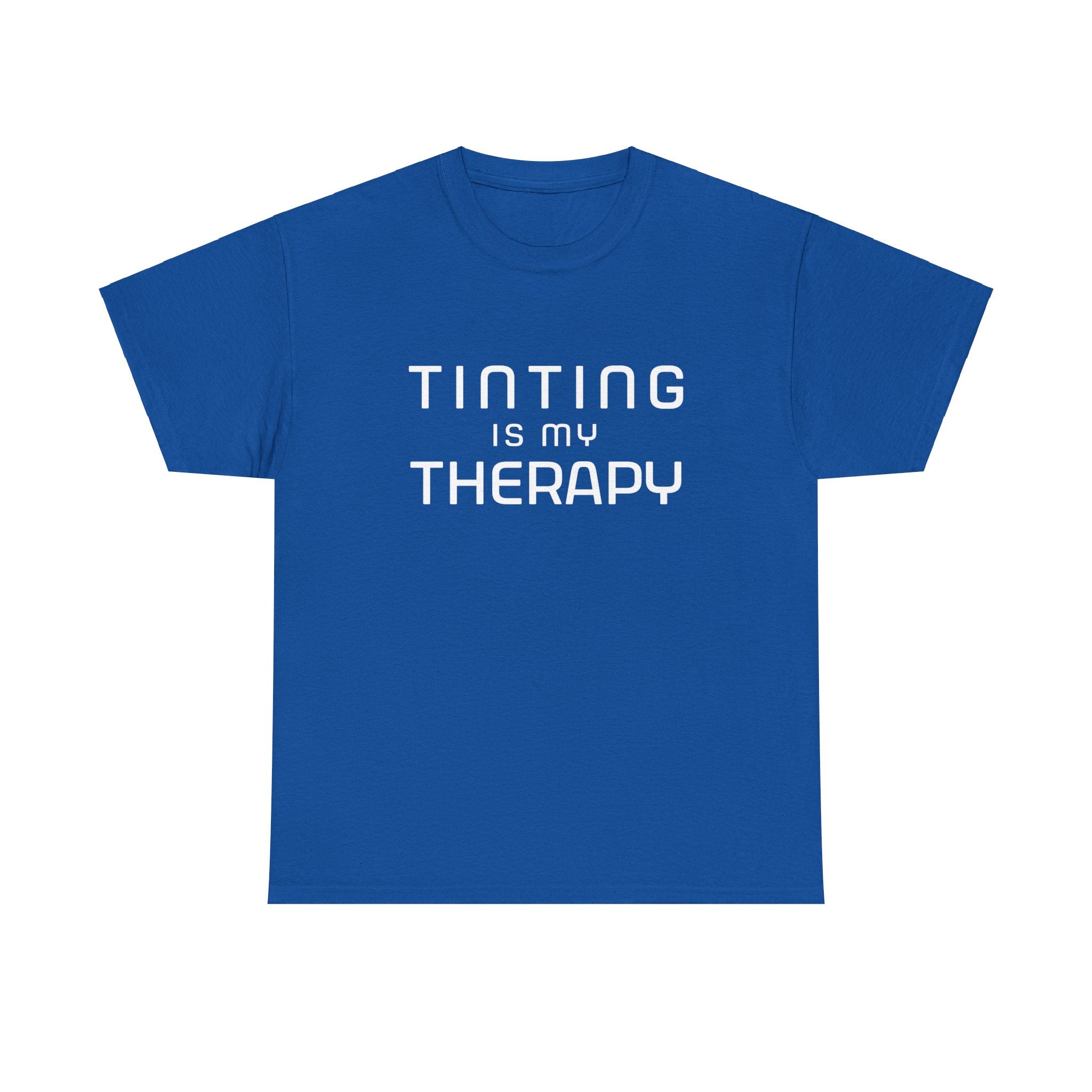 Tinting is My Therapy Simple Text T-Shirt