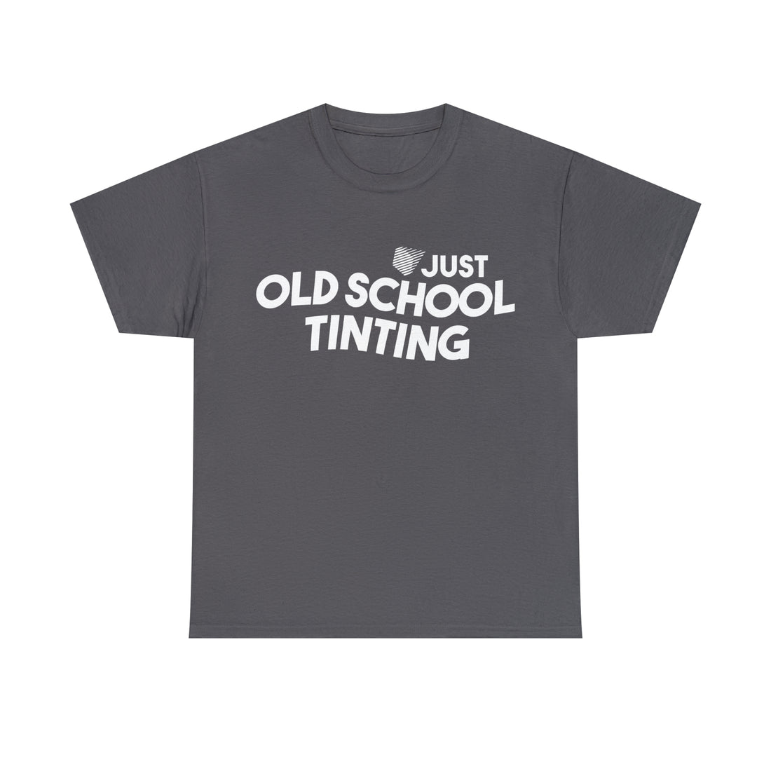 Just Old School Tinting Shirt
