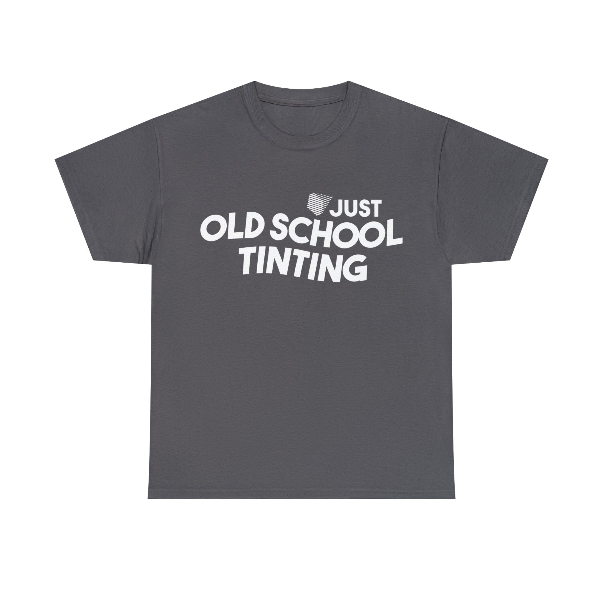 Just Old School Tinting Shirt