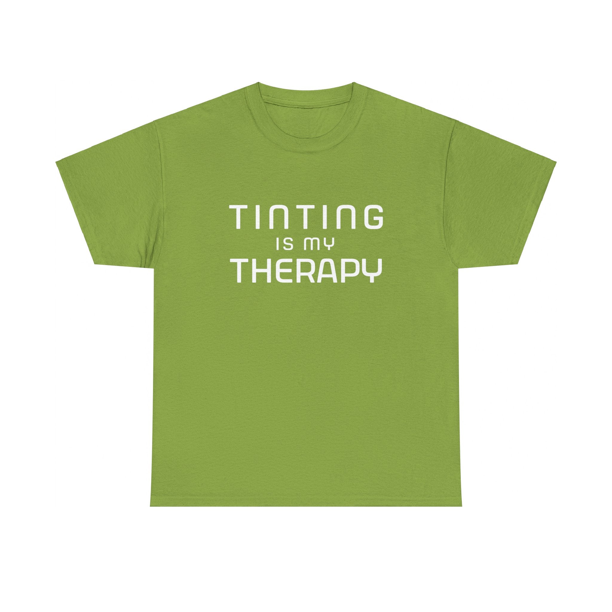 Tinting is My Therapy Simple Text T-Shirt