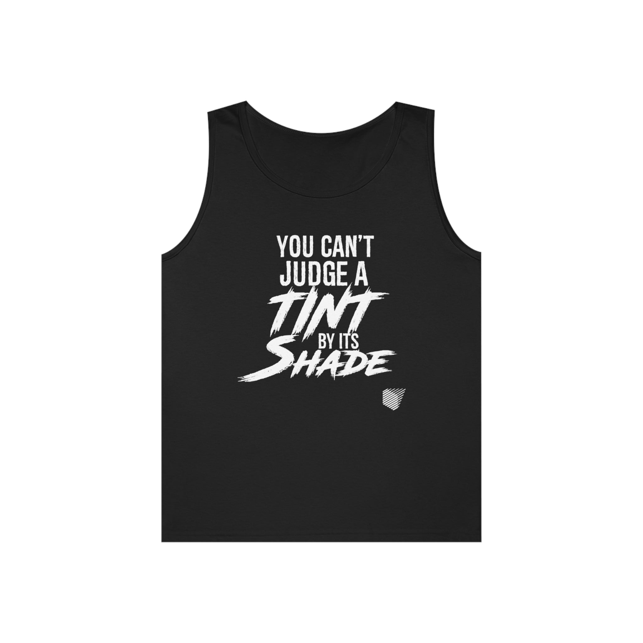 You Can't Judge a Tint by Its Shade Unisex Tank Top