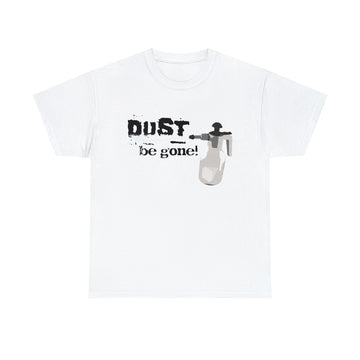 Dust Be Gone Comic Impact Sprayer Shirt