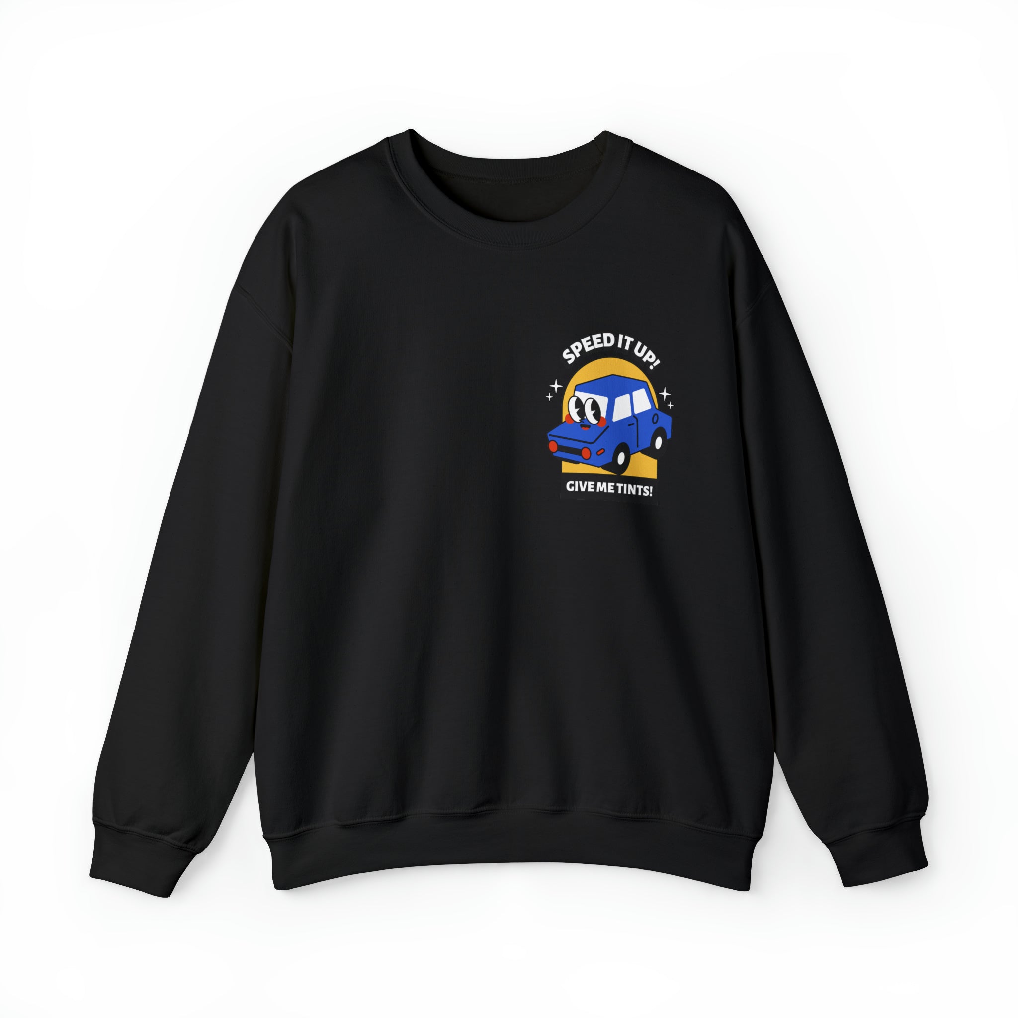 Speed It Up! Give Me Tints! Sweatshirt
