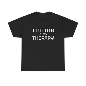 Tinting is My Therapy Simple Text T-Shirt