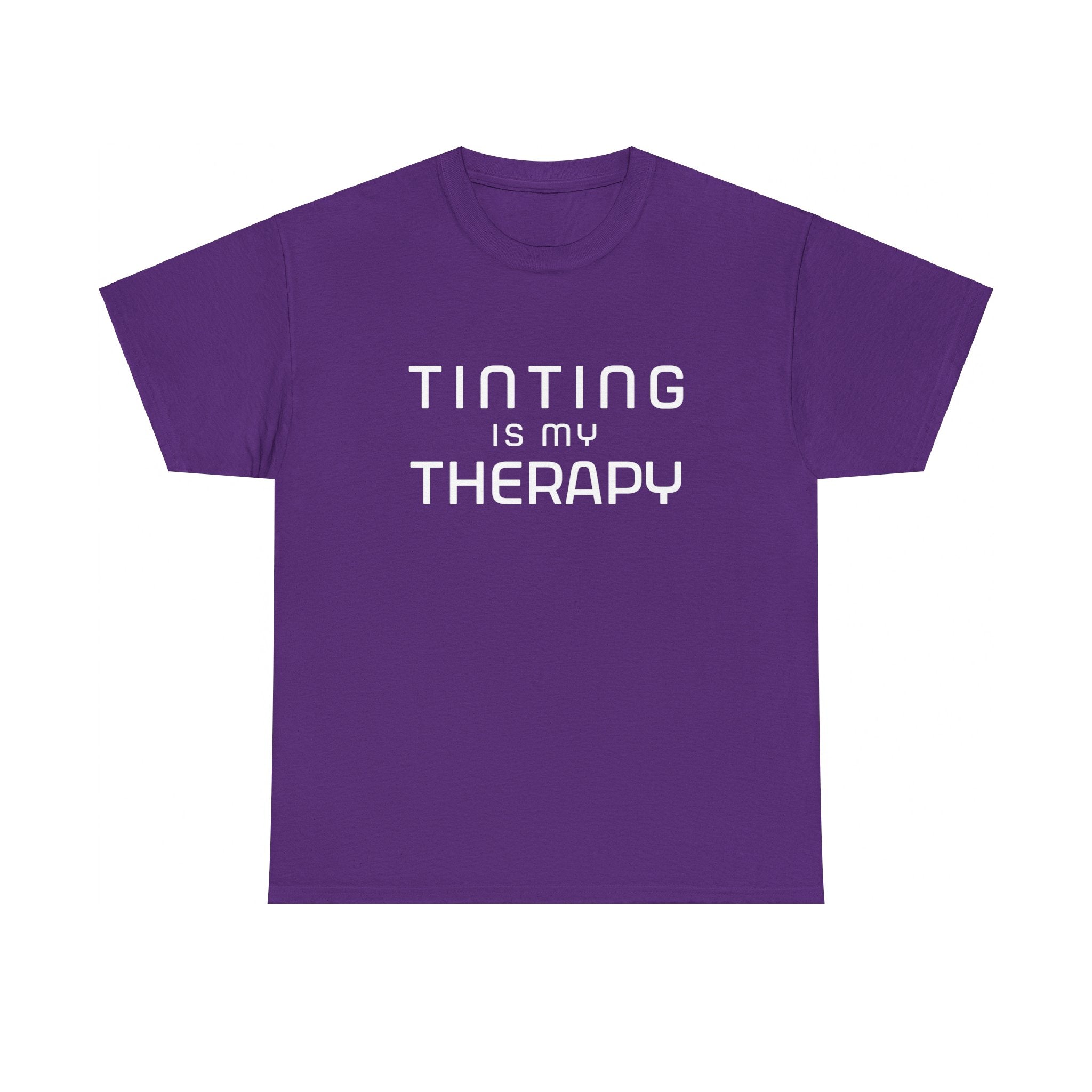 Tinting is My Therapy Simple Text T-Shirt