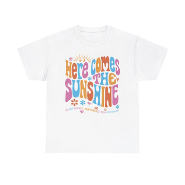 Here Comes the Sunshine So Get Rayno On Your Windows T-Shirt