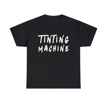 Tinting Machine T-Shirt