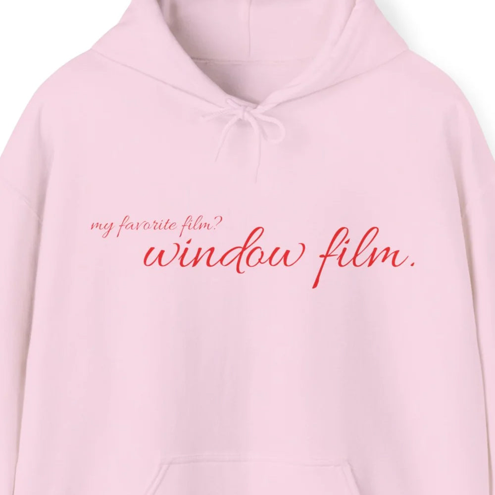 My Favorite Film? Window Film Hoodie